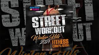 E4F - Street Workout Winter Hits 2021 Fitness Compilation - Fitness & Music 2021