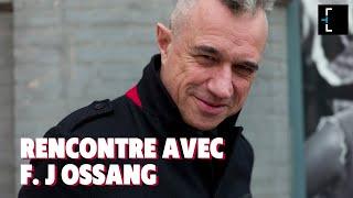 Rencontre avec F.J. Ossang