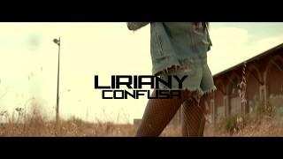 Liriany - Confusa (Official HD Video)