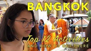 BANGKOK - Top 12 Activities, and how to get there (4K)