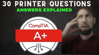 *2024* CompTIA A+  30 Printer Questions. Answers explained.