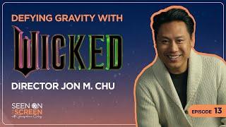 Defying Gravity with Wicked Director Jon M. Chu | Seen on the Screen with Jacqueline Coley