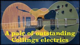 A pair of outstanding Collings electrics