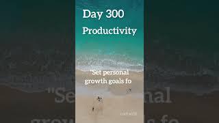 "365 Daily Challenges: Transforming Your Life, One Day at a Time!" - Day 300