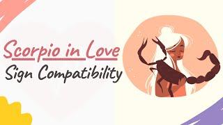 Scorpio in Love – Sign Compatibility