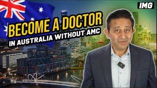 How to become a doctor in Australia without AMC exams