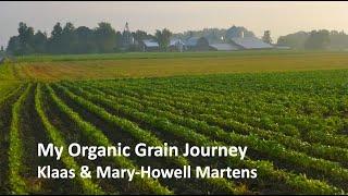 My Organic Grain Journey with Klaas Martens