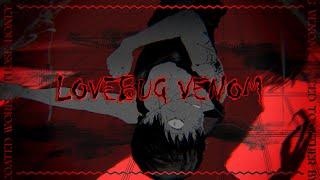 Lovebug Venom / KOSMiYU