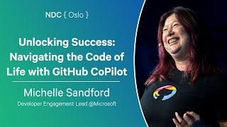 Unlocking Success: Navigating the Code of Life with GitHub CoPilot - Michelle Sandford