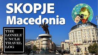 Balkans 4/6: Skopje, North Macedonia