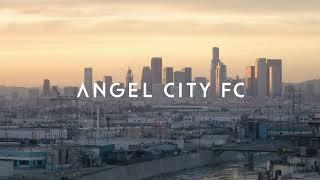 We Are Angel City...Football Club