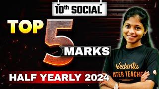 10th Social | Top 5 Mark Questions | Half Yearly 2024 | Shravanee Ma'am