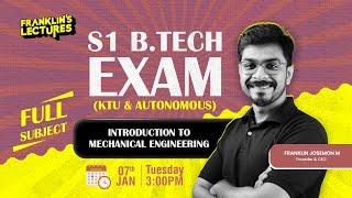 S1 KTU Exam | Introduction to Mechanical Engineering - MEGA MARATHON | Franklin's Lectures