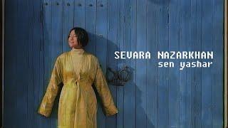 Sevara Nazarkhan - Sen Yashar