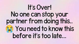 It's Over!No one can stop your partner from doing this..You need to know this! twinflame reading