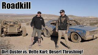 Dirt Duster vs. Vette Kart: Desert Thrashing! - Roadkill S12E04 - Reality Car TV Show