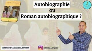 L'AUTOBIOGRAPHIE ET LE ROMAN AUTOBIOGRAPHIQUE : QUELLE DIFFÉRENCE ?