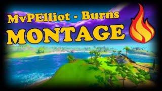 MvPElliot - Burns (Official Montage)