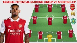 ARSENAL POTENTIAL STARTING LINEUP VS SPORTING CP |EUROPA LEAGUE 2022/2023