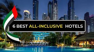 Top 6 Best ALL-INCLUSIVE Hotels in Dubai (2024 Discounts)