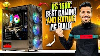 Rs 160K Best Gaming & Editing PC Build | 160K PC Build | PC Build under 160K in Pakistan