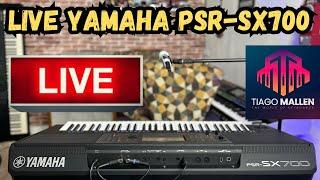 Live Yamaha-PSR-SX700  (Arranjador com timbres muito bons ) by TIAGO MALLEN. #tecladista