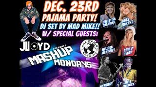 JLloyd Mashup Pajama Party!! LIVE at One World West 12-23-2024