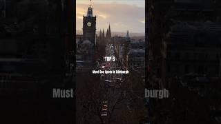 Top 5 Must See places in Edinburgh #edinburgh #edinburghcastle #royalmile #fourthbridge #caltonhill