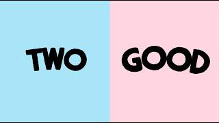 Introducing Two Good by Danone