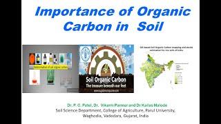 Importance of Organic Carbon in  Soil- Dr P. C. Patel, Dr Vikram Parmar and Dr Kailas Malode