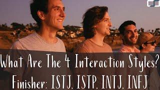 What Are The Four Communication Styles? Finisher Types: ISTJ, ISTP, INTJ, INFJ | CS Joseph