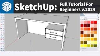 SketchUp 2024 Tutorial: 3D Modeling Tutorial For Beginners