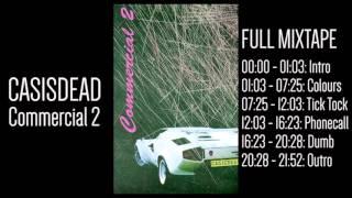 CASisDEAD - Commercial 2: Full mixtape