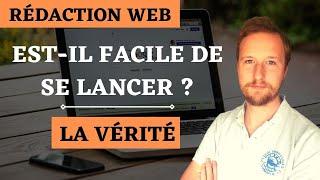 Est-il facile de devenir rédacteur web freelance ? | La vérité