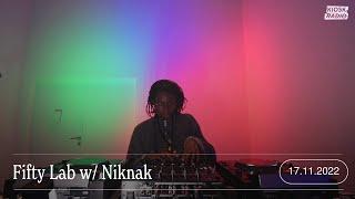 Fifty Lab w/ Niknak @ Kiosk Radio 17.11.2022