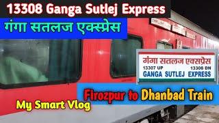 13308 Ganga Sutlej Express | Firozpur to Dhanbad Train | गंगा सतलज एक्स्प्रेस | My Smart Vlog