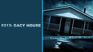 8213: Gacy House (2010) #review #investigators #evidence #paranormal #activity