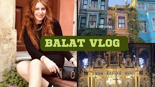 BALAT | BALAT SOKAKLARI | SVETI STEFAN DEMİR KİLİSE | MERDİVENLİ YOKUŞ | İSTANBUL | VLOG