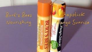 Burt's Bees Nourishing vs. Chapstick Mango Sunrise