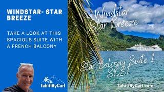 Windstar - Star Breeze - Suite Tour - Tahiti by Carl