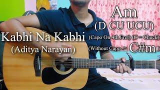 Kabhi Na Kabhi | Shaapit | Aditya Narayan | Easy Guitar Chords Lesson+Cover, Strumming Pattern...