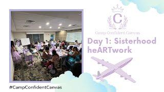 Camp Confident Canvas | Day 1: Sisterhood heARTwork