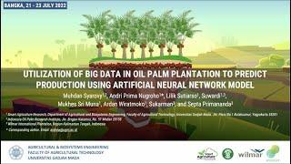 Predict Oil Palm Production Using Artificial Neural Network Model