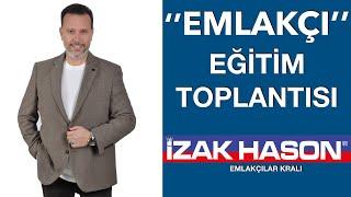 İZAK HASON EMLAKÇI EĞİTİM TOPLANTISI 2022