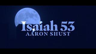 Isaiah 53 (feat. Shai Sol) [Official Video]