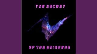 The Secret of the Universe