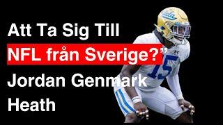 Att Ta Sig Från Sverige till NFL? - Jordan Genmark Heath