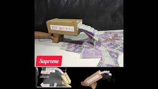 Акча атуучу пистолет жасоо картондон | supreme money