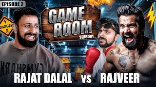 Rajat Dalal Vs Rajveer  | Ep-2 | Game Room