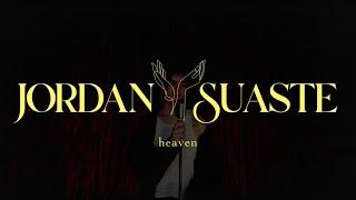 Jordan Suaste - "heaven" (Stripped)